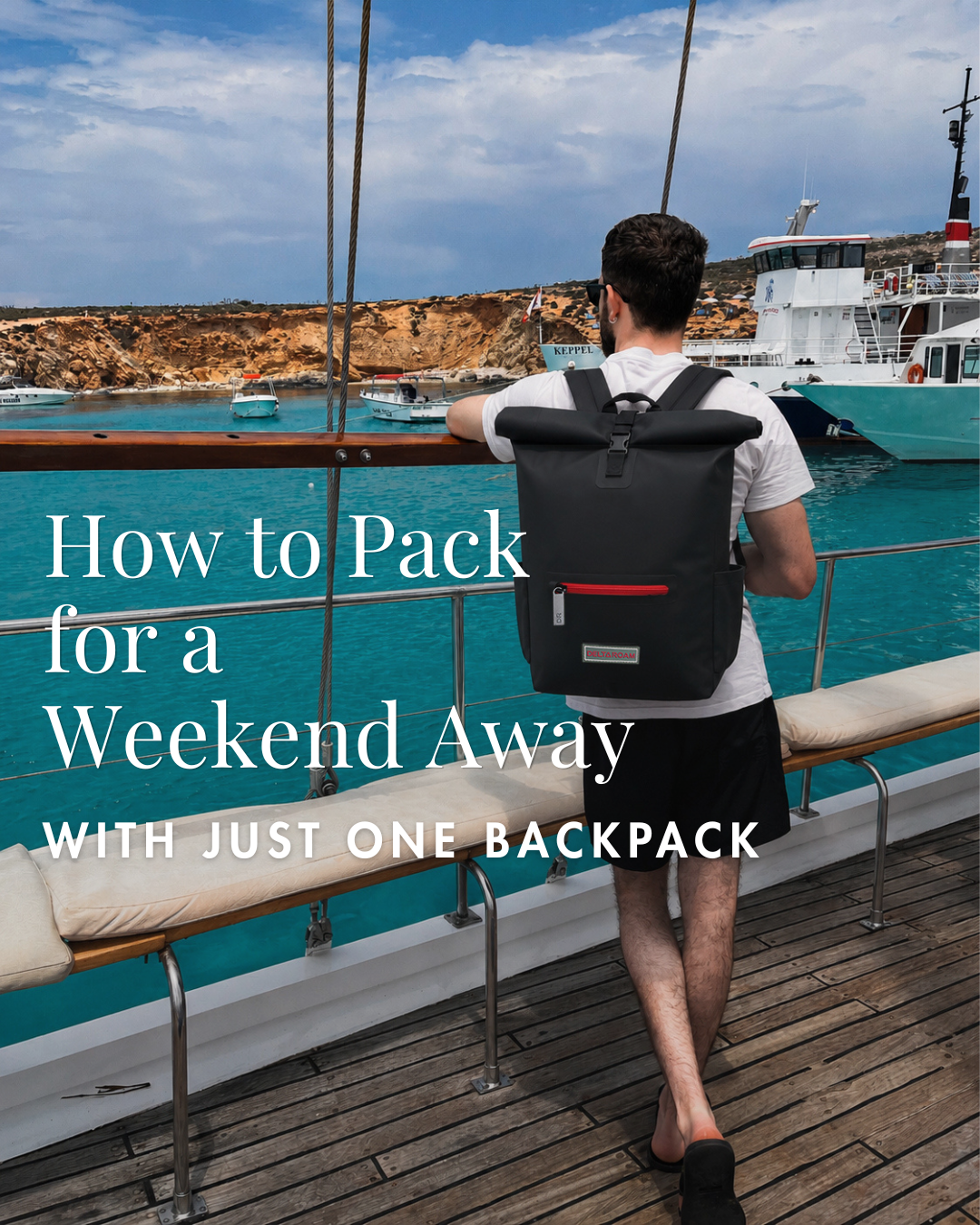 How to Pack for a Weekend Away with Just One Backpack | Delta Roam